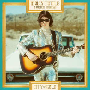 MOLLY TUTTLE & GOLDEN HIGHWAY-CITY OF GOLD (CD)
