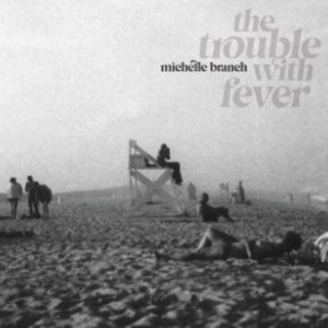Michelle Branch - The Trouble With Fever (2022) (CD)