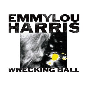EMMYLOU HARRIS-WRECKING BALL (VINYL)