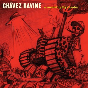 RY COODER-CHIVEZ RAVINE (VINYL)