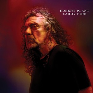 ROBERT PLANT-CARRY FIRE