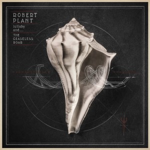 Robert Plant - Lullaby And... The Ceaseless Roar (2014) (CD)