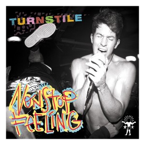 TURNSTILE-NONSTOP FEELING (2015) (VINYL)