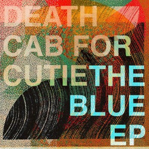 DEATH CAB FOR CUTIE-THE BLUE EP (CD EP LTD.)