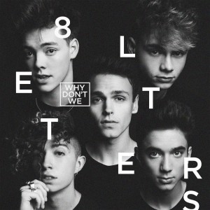 Why Don´t We - 8 Letters (CD)