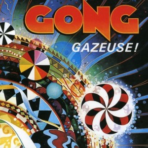 Gong - Gazeuse! (CD)