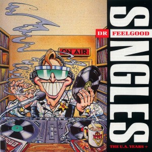 DR FEELGOOD-SINGLES   THE UNITED ARTISTS YEARS