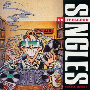 Dr. Feelgood - Singles   The United Artists Years