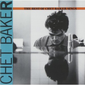 Chet Baker -The  Best Of Chet Baker Sings (1953-56) (CD)