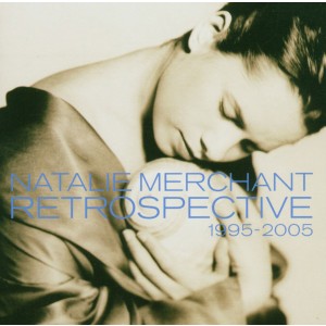 Natalie Merchant - Retrospective 1995-2005 (CD)