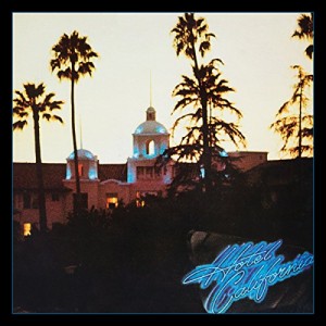 EAGLES-HOTEL CALIFORNIA DLX