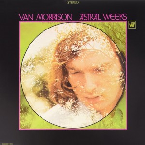 VAN MORRISON-ASTRAL WEEKS