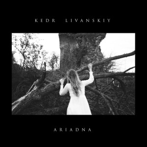 Kedr Livanskiy - Ariadna (2017) (CD)