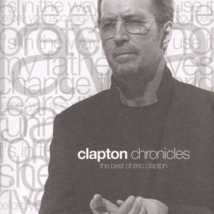 ERIC CLAPTON-CHRONICLES: THE BEST OF ERIC CLAPTON