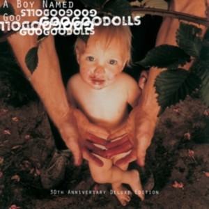 Goo Goo Dolls - A Boy Named Goo (1995-96) (30th Anniversary Deluxe) (2CD)