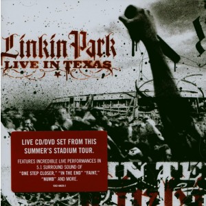Linkin Park - Live In Texas (2003) (CD+DVD)