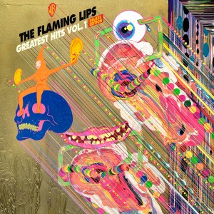 Flaming Lips - Greatest Hits Vol. 1 (Vinyl)