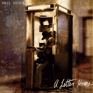 NEIL YOUNG-A LETTER HOME