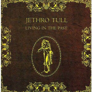 Jethro Tull - Living In The Past (1969-71) (CD)