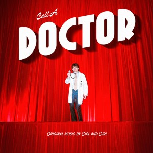 Girl And Girl - Call A Doctor (2024) (CD)