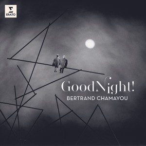Bertrand Chamayou - Good Night!