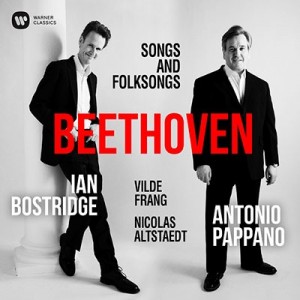 IAN BOSTRIDGE, ANTONIO PAPPANO-BEETHOVEN LIEDER & FOLKSONGS