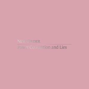 NEW ORDER-POWER CORRUPTION AND LIES SDLX LTD