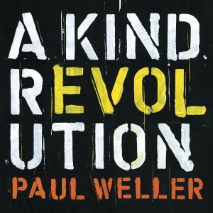 PAUL WELLER-A KIND REVOLUTION(SPECIAL EDITION)