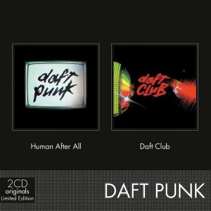 DAFT PUNK-HUMAN AFTER ALL & DAFT CLUB