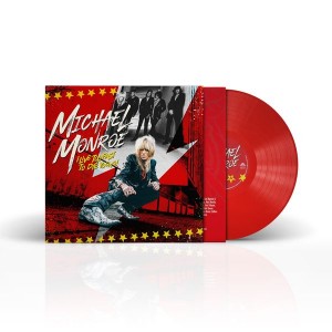 Michael Monroe - I Live Too Fast To Die Young (Red Vinyl)