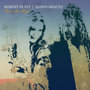 ROBERT PLANT & ALISON KRAUSS-RAISE THE ROOF (LTD INDIES VINYL)