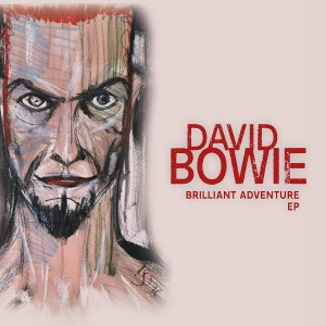 David Bowie - Brilliant Adventure EP (RSD 2022) (12-inch)