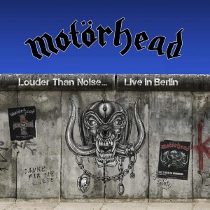 MOTÖRHEAD-LOUDER THAN NOISE  LIVE IN BERLIN (CD+DVD)