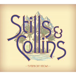 Stephen Stills & Judy Collins - Everybody Knows (CD)