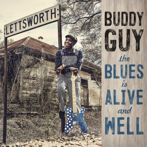 BUDDY GUY-BLUES IS ALIVE AND WELL
