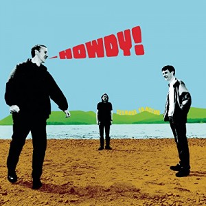 Teenage Fanclub - Howdy! (Vinyl + 7-inch)