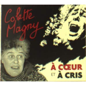 Colette Magny - A Coeur Et A Cri (2CD)