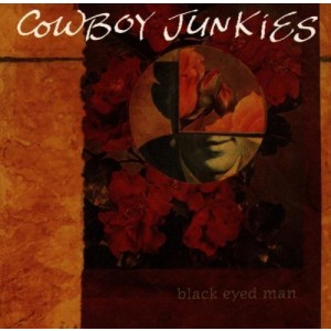 COWBOY JUNKIES-BLACK EYED MAN (LP)