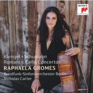 RAPHAELA GROMES-ROMANTIC CELLO CONCERTOS (KLENGEL, SCHUMANN)