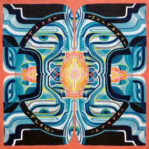 TASH SULTANA-FLOW STATE