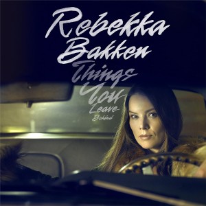 REBEKKA BAKKEN-THINGS YOU LEAVE BEHIND (CD)