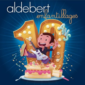 Aldebert - 10 Ans.. - Coll. Ed -  (CD)
