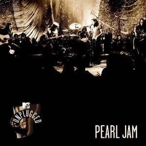 PEARL JAM-MTV UNPLUGGED (BLACK FRIDAY 2019)