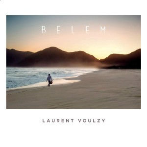 LAURENT VOULZY-BELEM (CD)