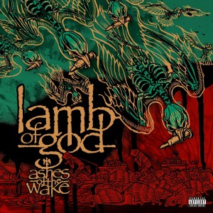 LAMB OF GOD-ASHES OF THE WAKE (15TH ANNIVERSARY)