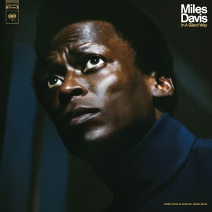 MILES DAVIS-IN A SILENT WAY (VINYL)