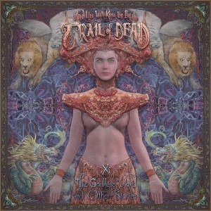 And You Will Know Us By The Trail Of Death - X: The Godless Void And Other Stories (2019) (CD)