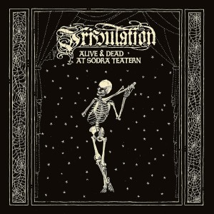 TRIBULATION-ALIVE & DEAD AT SODRA TEATERN (LP+CD)