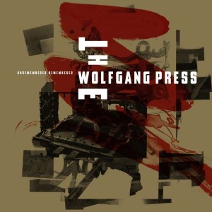 WOLFGANG PRESS-UNREMEMBERED, REMEMBERED