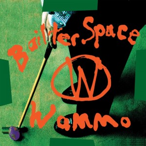 BAILTER SPACE-WAMMO (25TH ANNIVERSARY REISSUE ORA